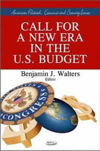 Call for A New Era in the U.S. Budget