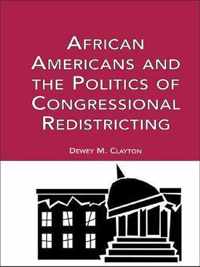 African Americans and the Politics of Congressional Redistricting