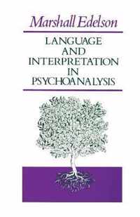 Language and Interpretation in Psychoanalysis