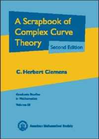 Scrapbook of Complex Curve Theory