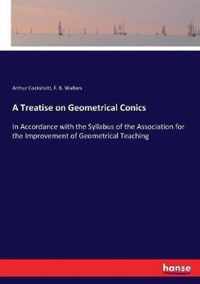 A Treatise on Geometrical Conics