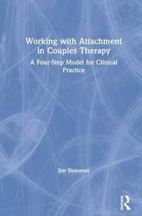 Working with Attachment in Couples Therapy