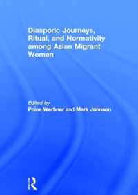 Diasporic Journeys, Ritual, and Normativity among Asian Migrant Women