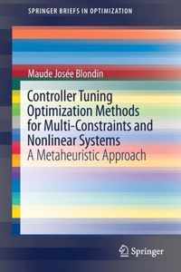 Controller Tuning Optimization Methods for Multi-Constraints and Nonlinear Systems