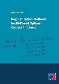 Regularization Methods for Ill-Posed Optimal Control Problems