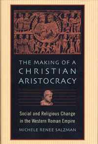 The Making of a Christian Aristocracy