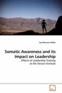 Somatic Awareness and its Impact on Leadership