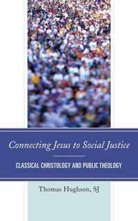 Connecting Jesus to Social Justice