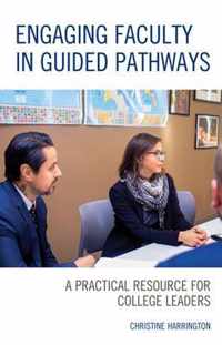 Engaging Faculty in Guided Pathways