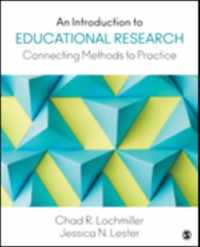 An Introduction to Educational Research: Connecting Methods to Practice