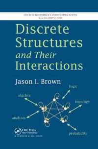 Discrete Structures and Their Interactions