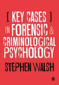 Key Cases in Forensic and Criminological Psychology