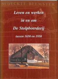 Leven en werken in en om de stolpboerderij tussen 1650 en 1950