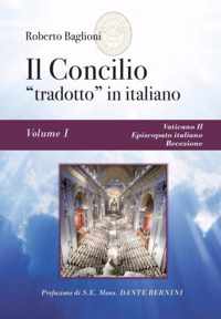 Il concilio tradotto in italiano. Vol. 1 - Vaticano II, Episcopato italiano, recezione