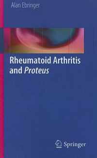 Rheumatoid Arthritis and Proteus