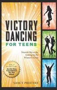 Victory Dancing for Teens