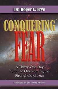 Conquering Fear