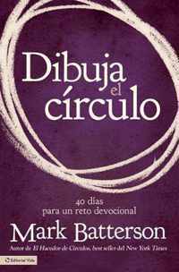 Dibuja el círculo, Devocional / Draw the Circle Devotional