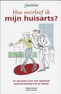 Hoe Overleef Ik Mijn Huisarts?