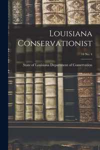 Louisiana Conservationist; 14 No. 4