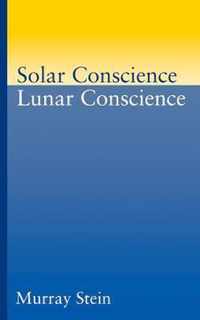 Solar Conscience/Lunar Conscience