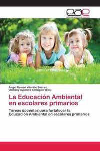 La Educacion Ambiental en escolares primarios