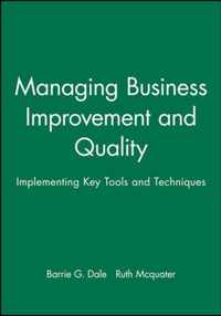 Managing Business Improvement and Quality