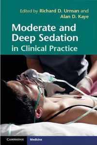 Moderate and Deep Sedation in Clinical Practice