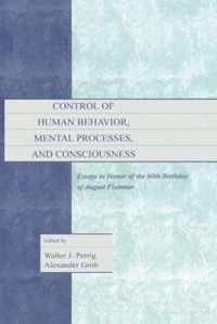 Control of Human Behavior, Mental Processes, and Consciousness