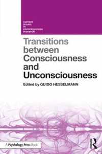 Transitions Between Consciousness and Unconsciousness