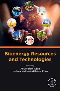 Bioenergy Resources and Technologies