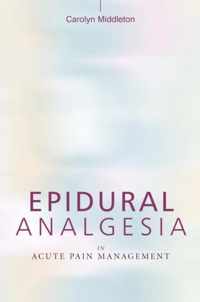 Epidural Analgesia in Acute Pain Management