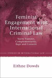 Feminist Engagement with International Criminal Law