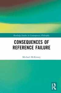 Consequences of Reference Failure