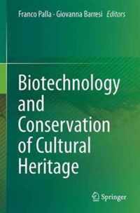 Biotechnology and Conservation of Cultural Heritage