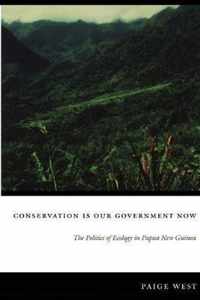 Conservation Is Our Government Now