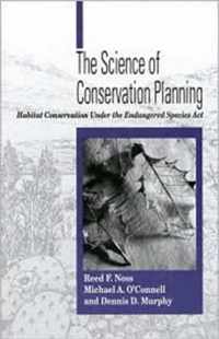 The Science of Conservation Planning