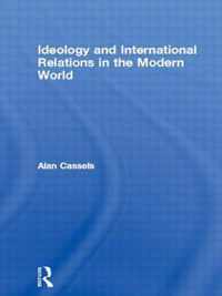 Ideology and International Relations in the Modern World