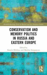 Conservatism and Memory Politics in Russia and Eastern Europe