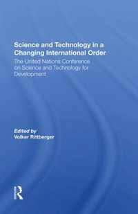 Science And Technology In A Changing International Order