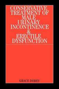 Conservative Treatment of Male Urinary Incontinence and Erectile Dysfunction