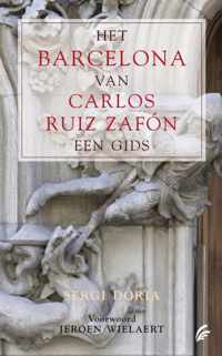 Het Barcelona Van Carlos Ruiz Zafón