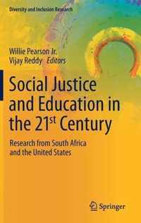 Social Justice and Education in the 21st Century