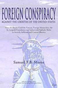 Foreign Conspiracy Against the Liberties of the United States