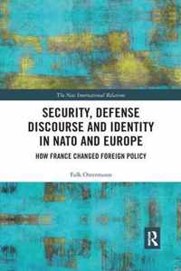 Security, Defense Discourse and Identity in NATO and Europe