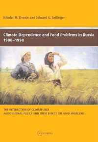 Climate Dependence and Food Problems in Russia, 1900-1990