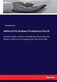 Jubilee of the Strabane Presbyterian Church