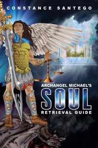 Archangel Michael's Soul Retrieval Guide