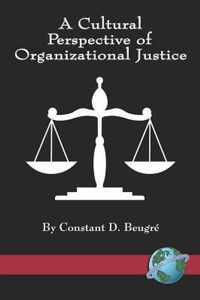 A Cultural Perspective of Organizational Justice