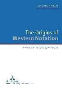 The Origins of Western Notation